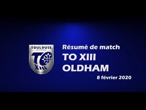 Résumé TO XIII v Oldham - Round 2 Championship - 08.02.2020