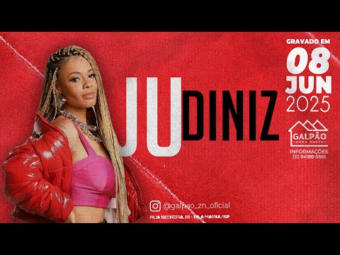 JU DINIZ NO GALPÃO ZONA NORTE