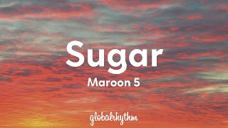 Maroon 5 - Sugar (Lyrics)🎵