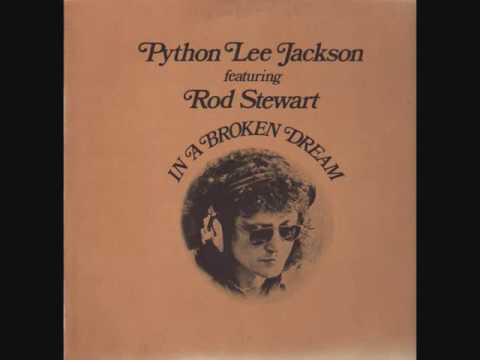 Python Lee Jackson feat. Rod Stewart - In Broken Dream