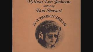 Python Lee Jackson feat. Rod Stewart - In Broken Dream