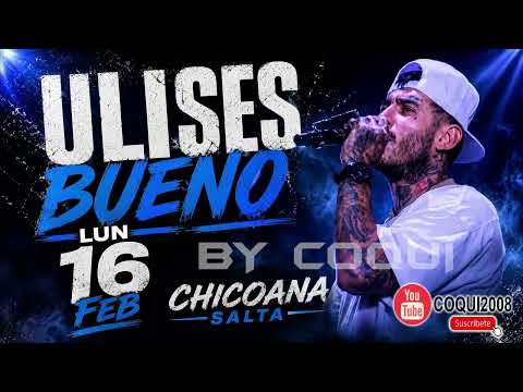 ULISES BUENO - CHICOANA  , SALTA 16-02-2026