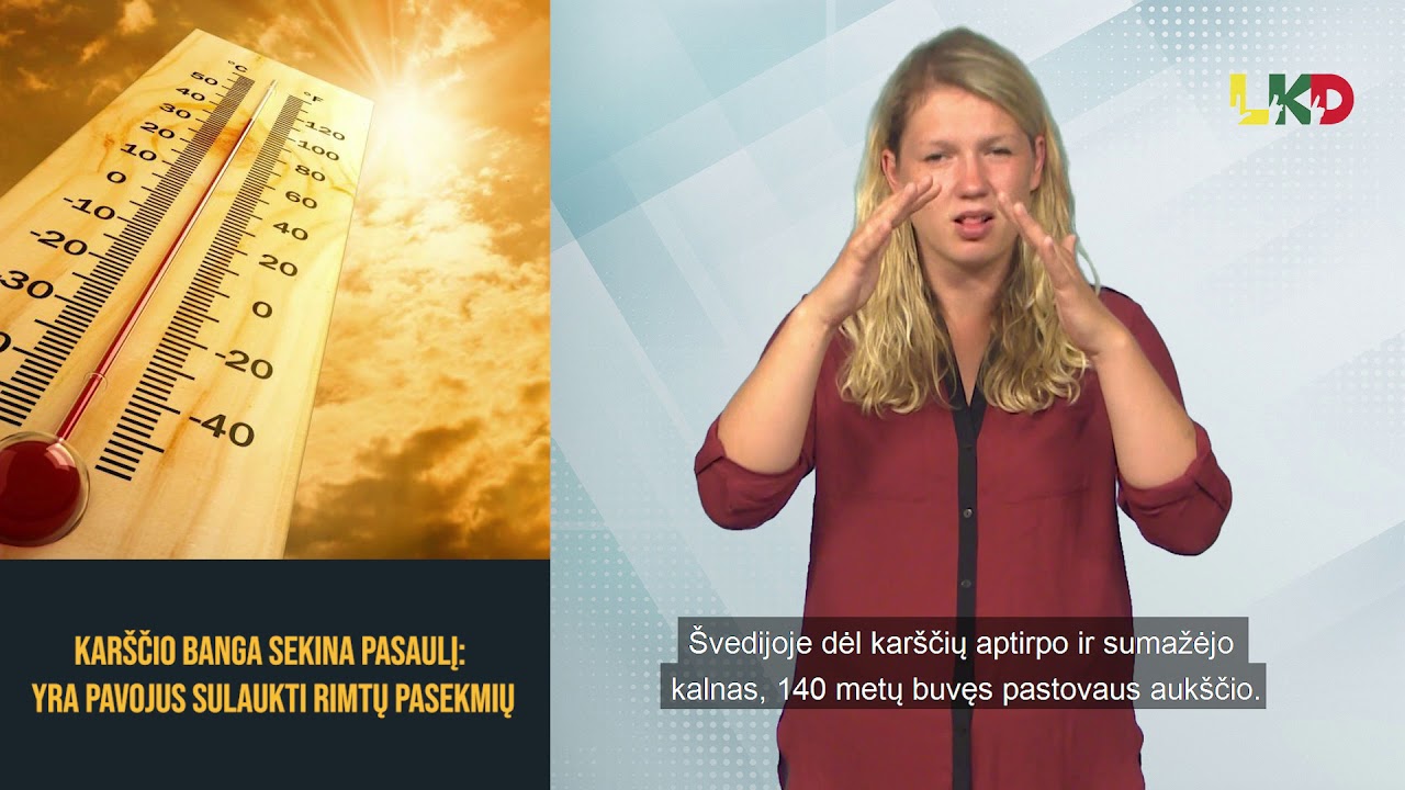 Karščio banga sekina pasaulį: yra pavojus sulaukti rimtų pasekmių