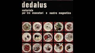 Dedalus - Materiale Per Tre Esecutori E Nastro Magnetico (1974) - 08 Accordanza