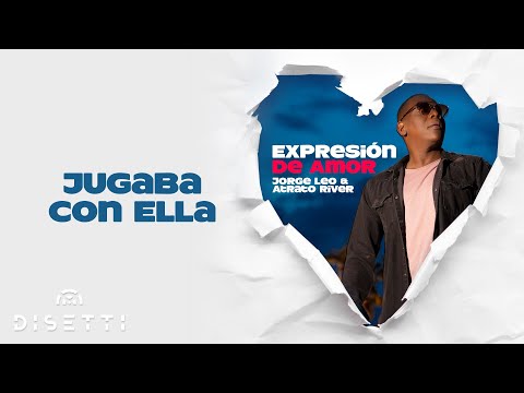 Jorge Leo y Atrato River - Jugaba Con Ella (Audio Oficial) | Salsa Romántica