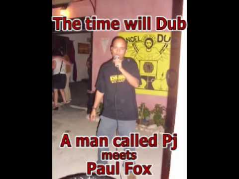 The time will Dub feat. Paul Fox
