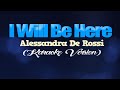 I WILL BE HERE - Alessandra De Rossi [from Through Night And Day] (KARAOKE VERSION) - SOLO VERSION