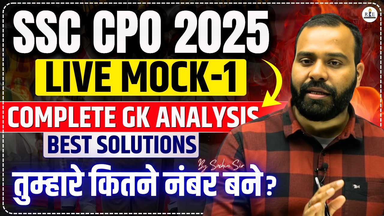 📘SSC CPO 2025 Live Mock-1 🔥 | GK Analysis by Sachin Sir (RBE) | Important for all SSC Exams #ssc