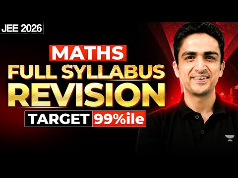 Complete Maths Last Minute Revision for JEE 2026