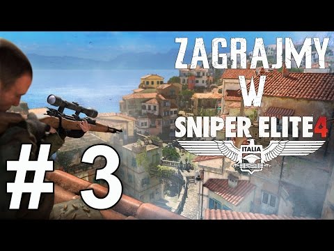 Zagrajmy w Sniper Elite 4 - Misja 3 cz. 1/2