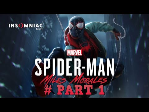 SPIDER-MAN MILES MORALES Gameplay Walkthrough - Part 1 (FULL GAME)