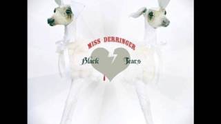 Miss Derringer - Black Tears