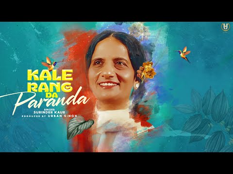 Kale Rang Da Paranda | Surinder Kaur | Narinder Kaur | Urban Singh