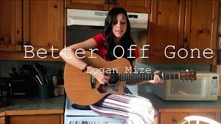 Better Off Gone Logan Mize | Robyn Ottolini Cover (The Kitchen Sessions)