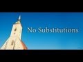 No Substitutions