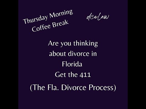 Thursday Morning Coffee Break (The 411 on Florida Uncontested Divorce)
