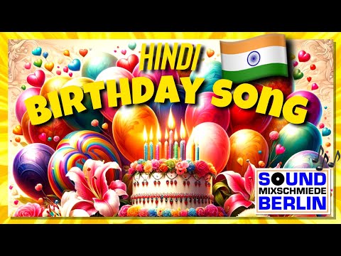 HINDI Birthday Song ❤️ Good Wishes for your Birthday 🙏 New Hindi Happy Birthday Song
