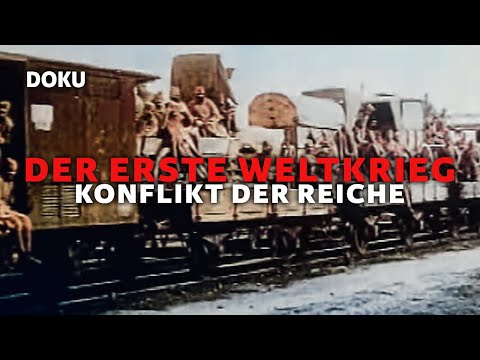 Der Erste Weltkrieg – EPISODE 1: Konflikt der Reiche (1 Weltkrieg Doku, Krieg Dokumentation)