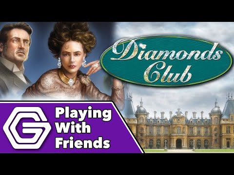 Diamonds Club - Playing With Friends