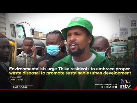 Environmentalists urge Thika residents to embrace proper waste disposal