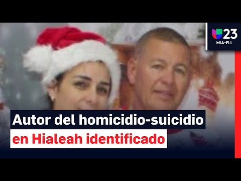 Revelan identidades de involucrados en caso de homicidio-suicidio en Hialeah