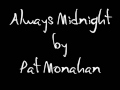 Always Midnight  Pat Monahan lyrics