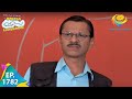 Taarak Mehta Ka Ooltah Chashmah Episode 1782 Full Episode