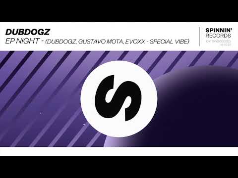 Dubdogz, Gustavo Mota, Evoxx - Special Vibe [Night EP]