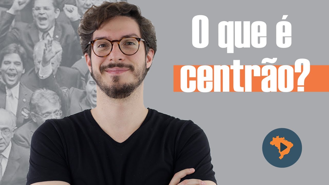 O QUE É CENTRÃO E QUAL É O SEU PAPEL NA POLÍTICA BRASILEIRA? | MANUAL DO BRASIL