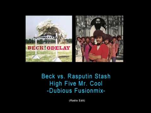 Beck vs. Rasputin's Stash - High 5 Mr. Cool (Dubious Remash)