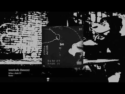 Wiles x Rabi 97 - interlude (breeze)