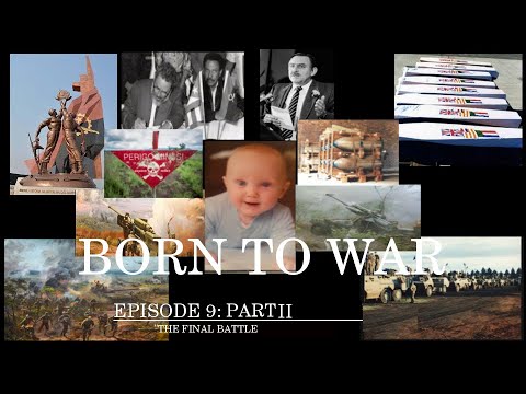 Born To War Episode 9 Part II
