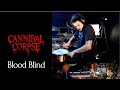 Cannibal Corpse - Blood Blind - drum cover
