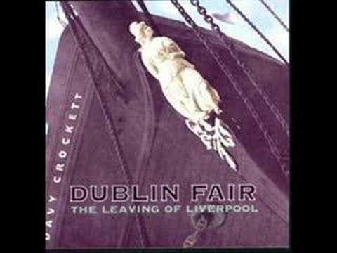 Dublin Fair - Leaving of Liverpool