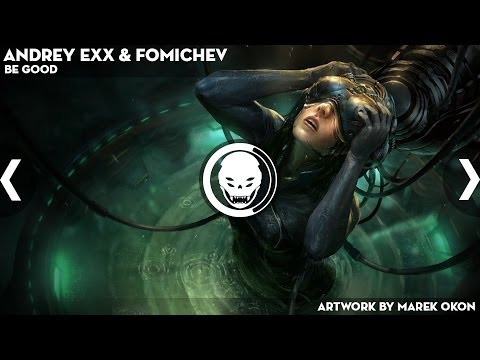 Andrey Exx & Fomichev | Be Good | Toxic Air Music