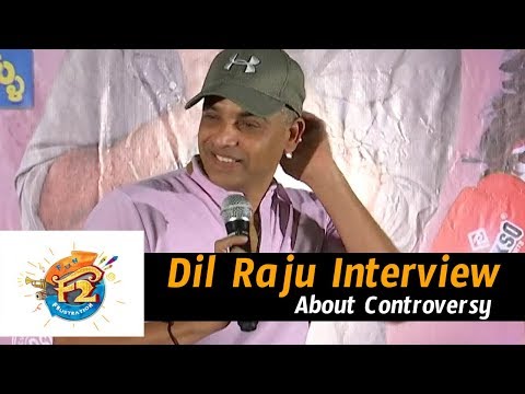 Dil Raju Interview About F2 Controversy