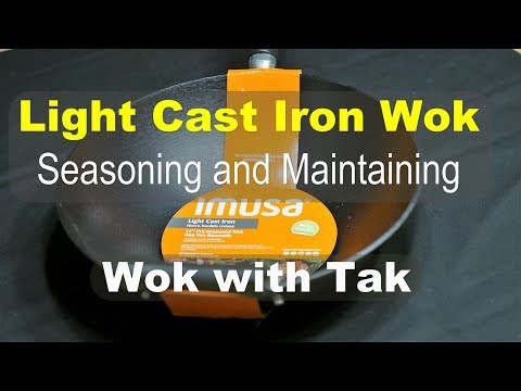 Light Cast Iron Wok Seasoning and Maintenance