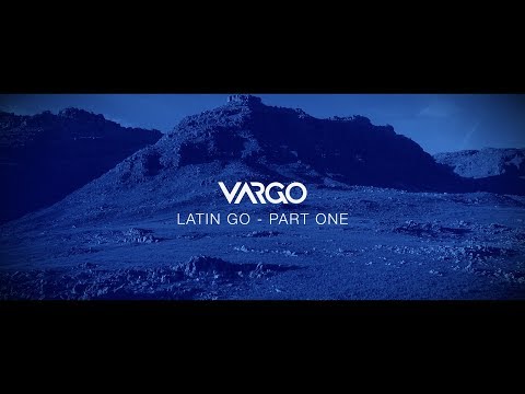 VARGO - Latin Go / Part One