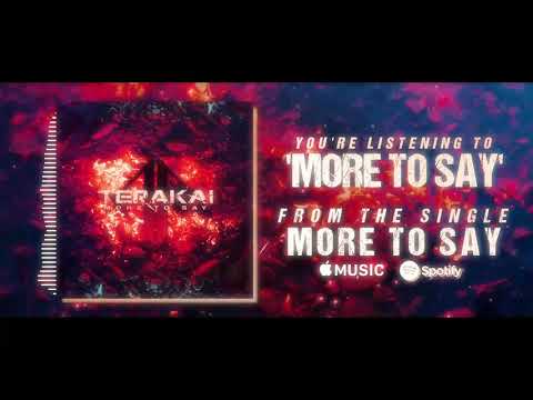 Terakai - More To Say [VISUALISER]