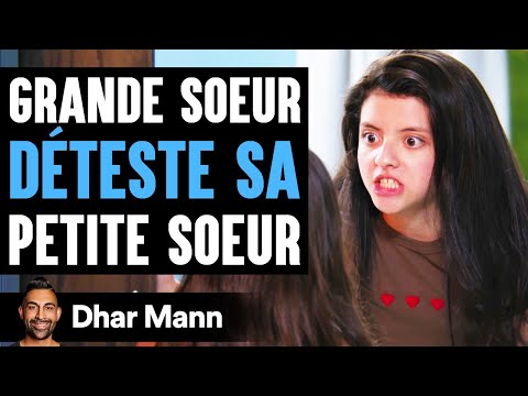Grande Soeur DÉTESTE SA Petite Soeur | Dhar Mann