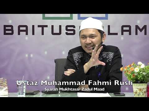 20191031 Ustaz Muhammad Fahmi Rusli : Syarah Mukhtasar Zadul Maad