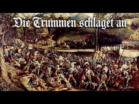 Die Trummen schlaget an [Landsknecht song][+English translation]