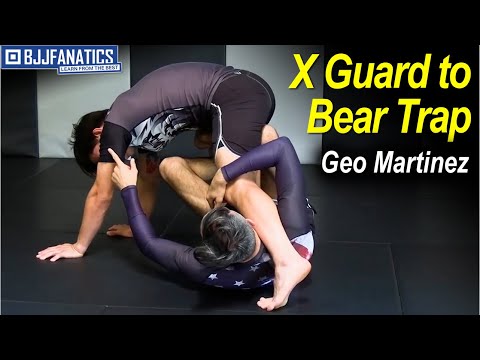 X Guard To Bear Trap by Geo Martinez