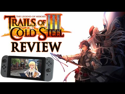 Trails of Cold Steel III | Nintendo Switch Review
