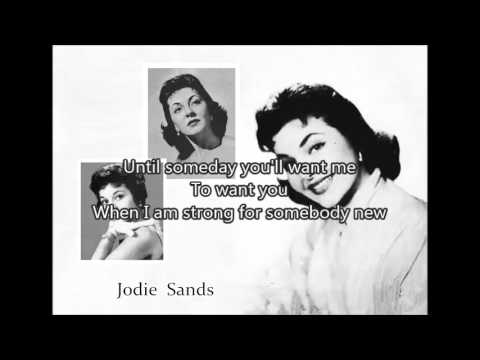 JODIE SANDS - Someday (You'll Want Me To Want You)(1958) with lyrics