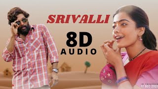 #Srivalli ( 8D Audio ) - Pushpa  ( Telugu )  Sid S