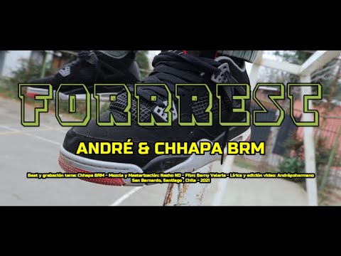 EL ANDRÉ & CHHAPA BRM - FORRREST (VIDEO OFICIAL)