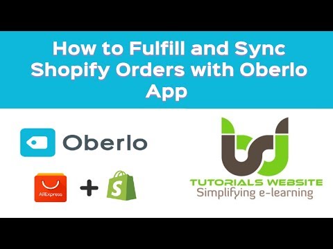 How to Fulfill and Sync Shopify Orders with Oberlo App | Oberlo Dropshipping Method