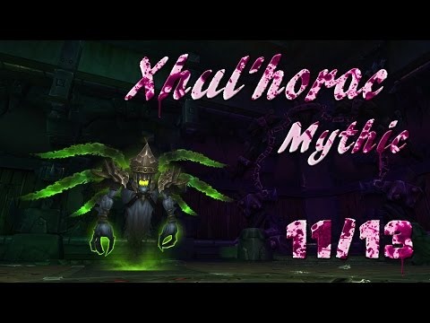 Hellfire Citadel 11/13 - Xhul'horac  (Mythic) | WoW Warlords of Dreanor