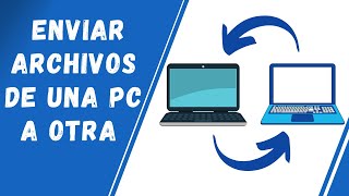 Como pasar archivos de una LAPTOP/PC a otra